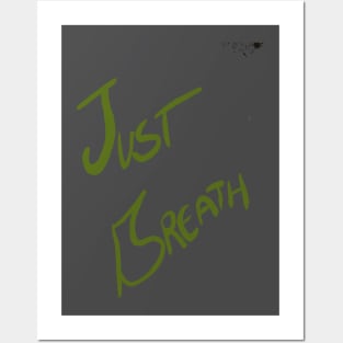 just breath Posters and Art